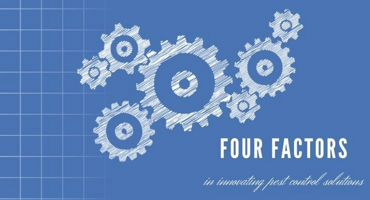 four factors in innovating pest control solutions