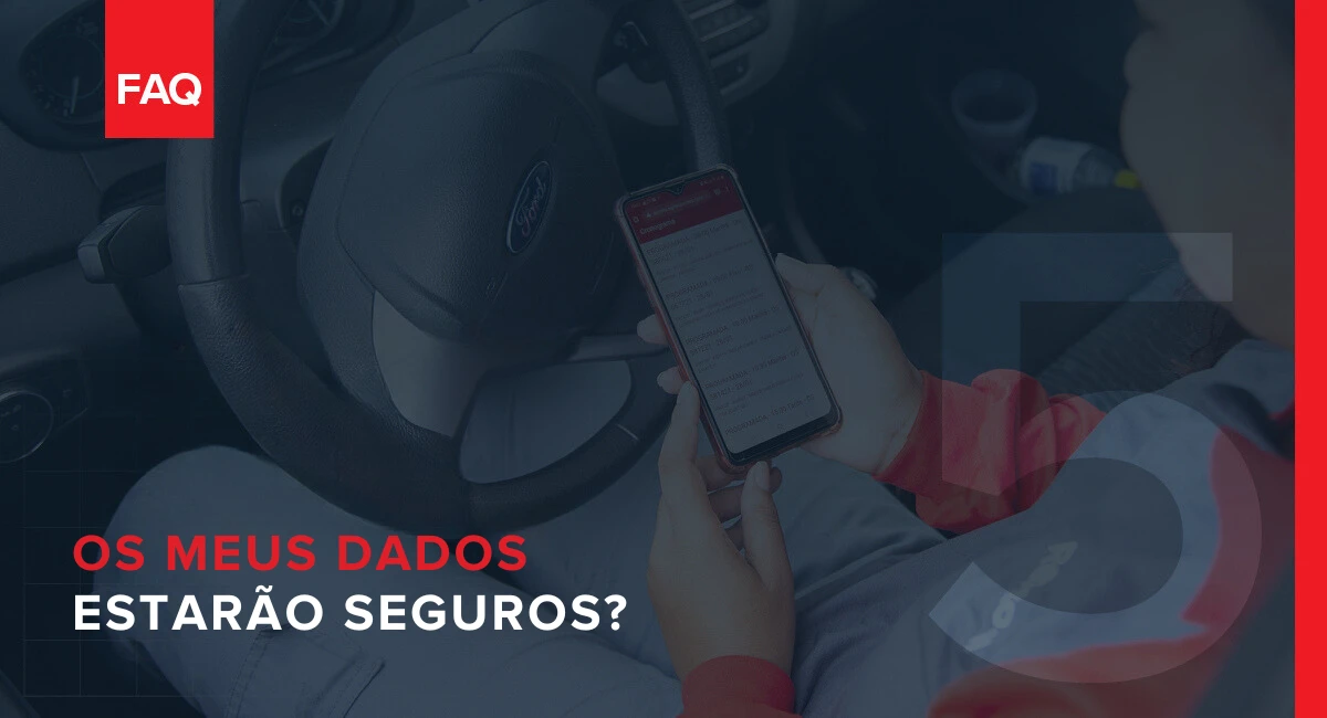 Os meus dados estarão seguros?
