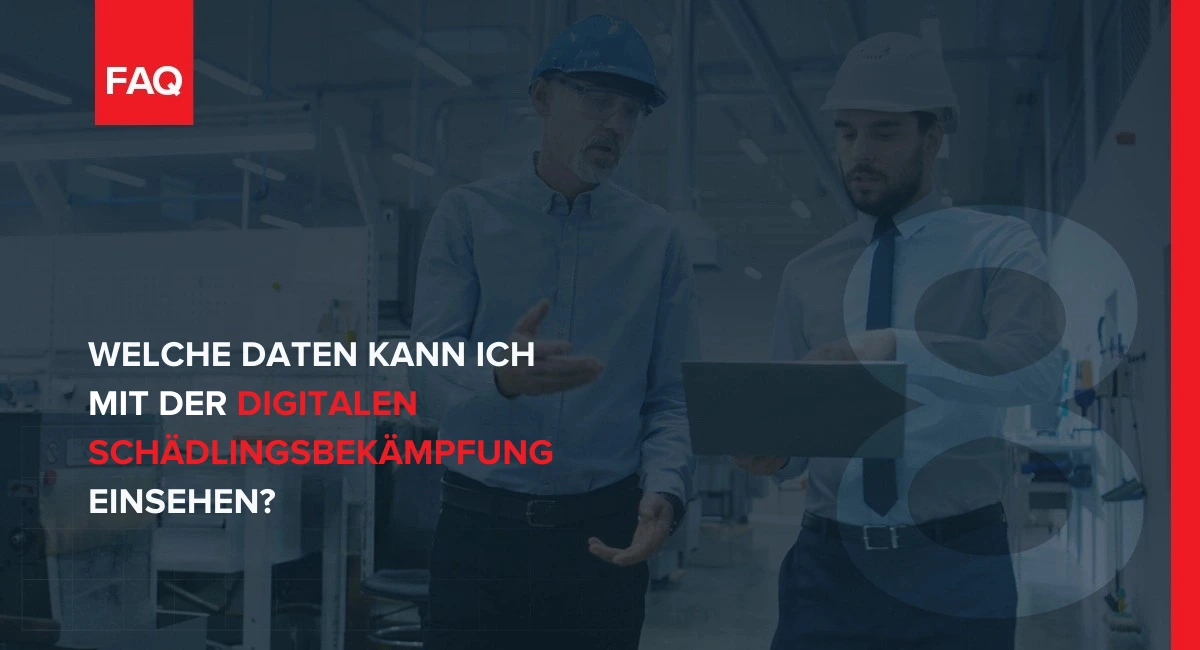 Frage: Welche Daten kann ich mit der digitalen Schädlingsbekämpfung einsehen
